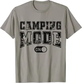 Camping Mode On Outdoor Camper Nature Lover Adventure Camp T-Shirt